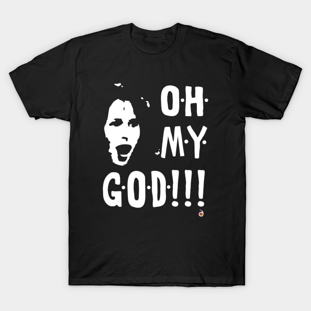 Janice: Oh my god! T-Shirt by rednessdesign